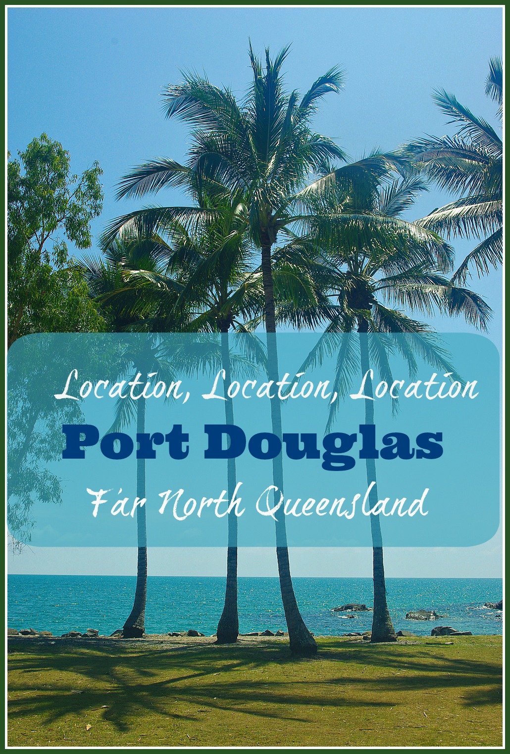 Port Douglas Location Location Location